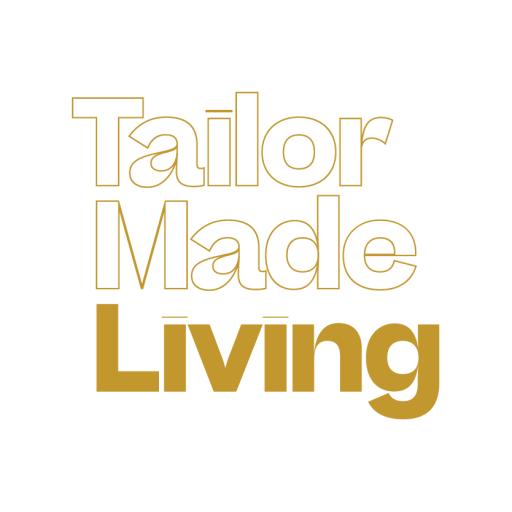 Tailor Made Living